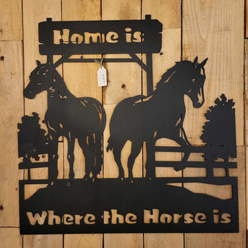 Home is Where the Horse Is Metal Sign